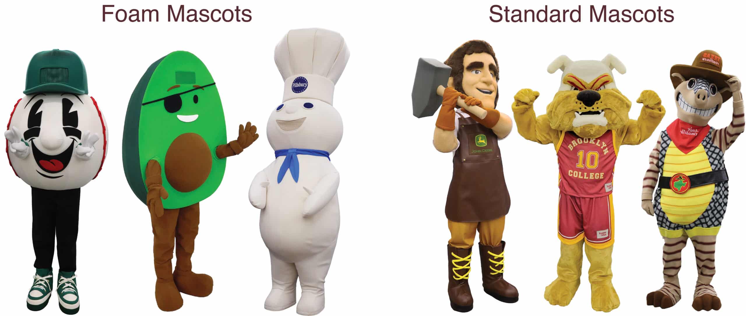 Visual difference of standard and foam mascots. On the left (foam mascots), there is a baseball, an avocado, and Pillsbury Doughboy. On the right (standard mascots), there is John Deere, Brooklyn Cuny Bulldog, and Andy Armadillo.